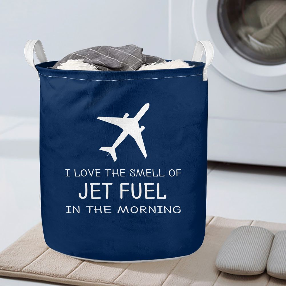 I Love The Smell Of Jet Fuel In The Morning Designed Laundry Baskets