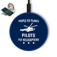 Thumbnail for People Fly Planes Pilots Fly Helicopters Designed Wireless Chargers