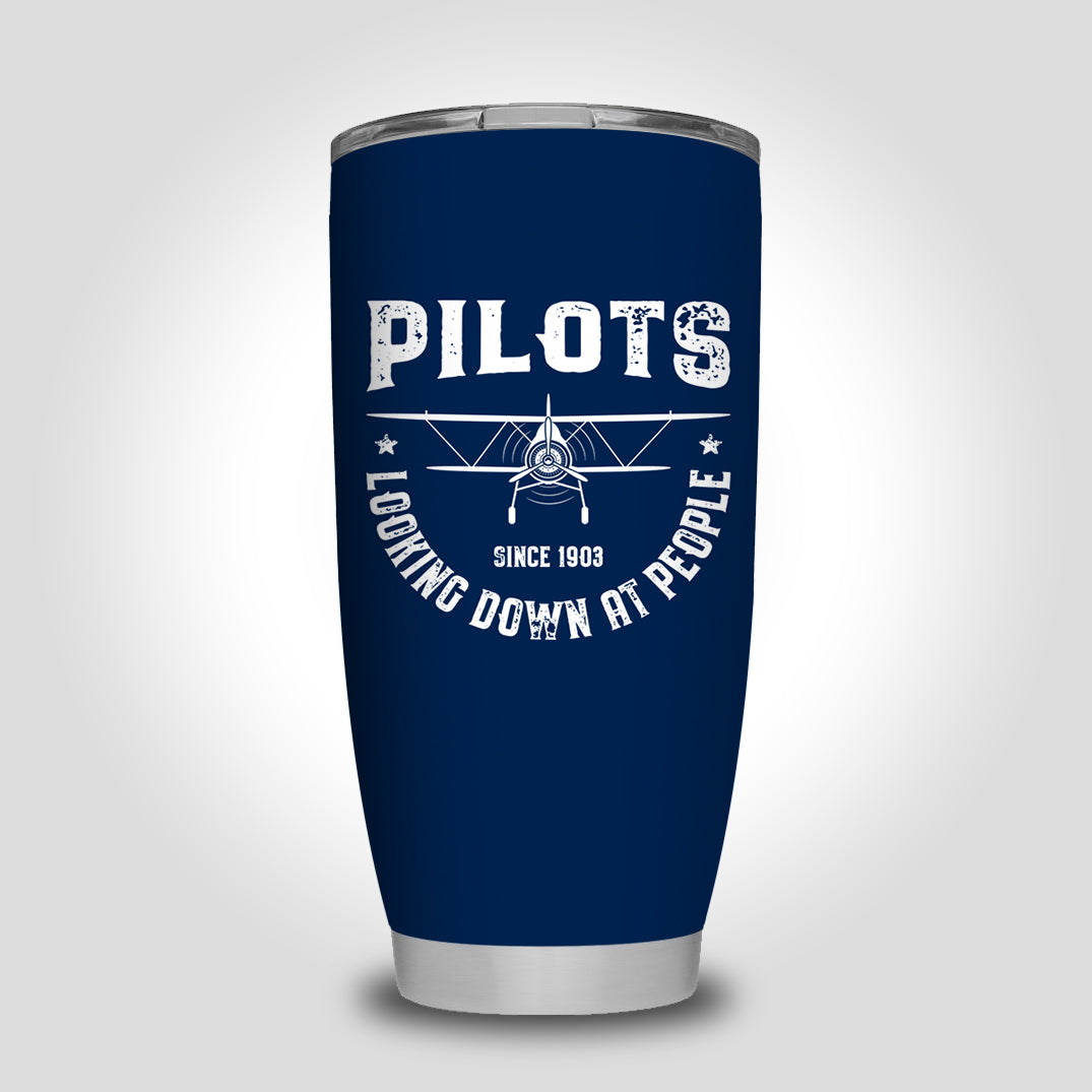 Pilots Looking Down at People Since 1903 Designed Tumbler Travel Mugs