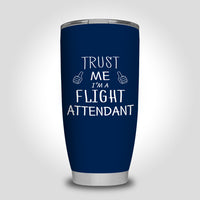 Thumbnail for Trust Me I'm a Flight Attendant Designed Tumbler Travel Mugs
