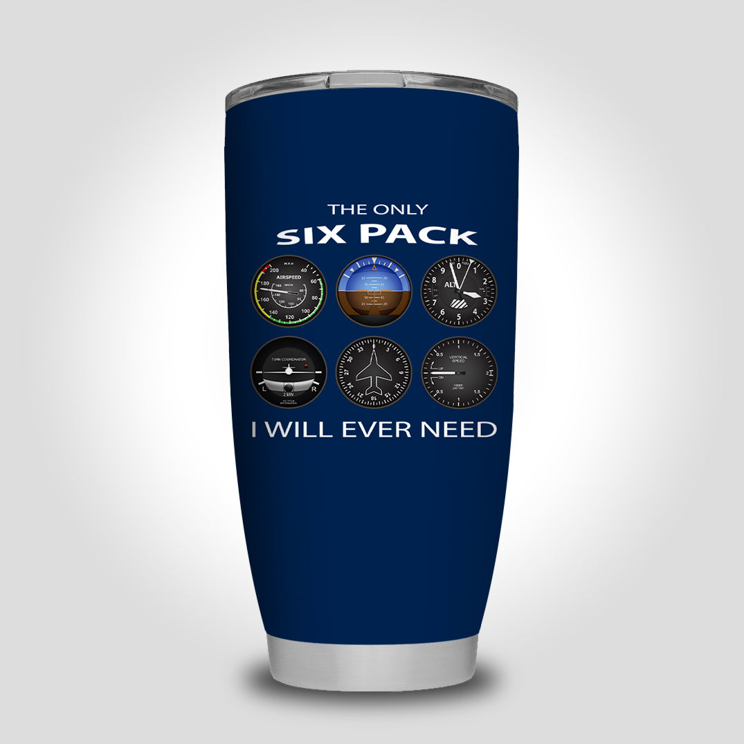 The Only Six Pack I Will Ever Need Designed Tumbler Travel Mugs