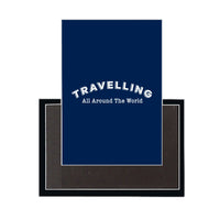 Thumbnail for Travelling All Around The World Designed Magnets