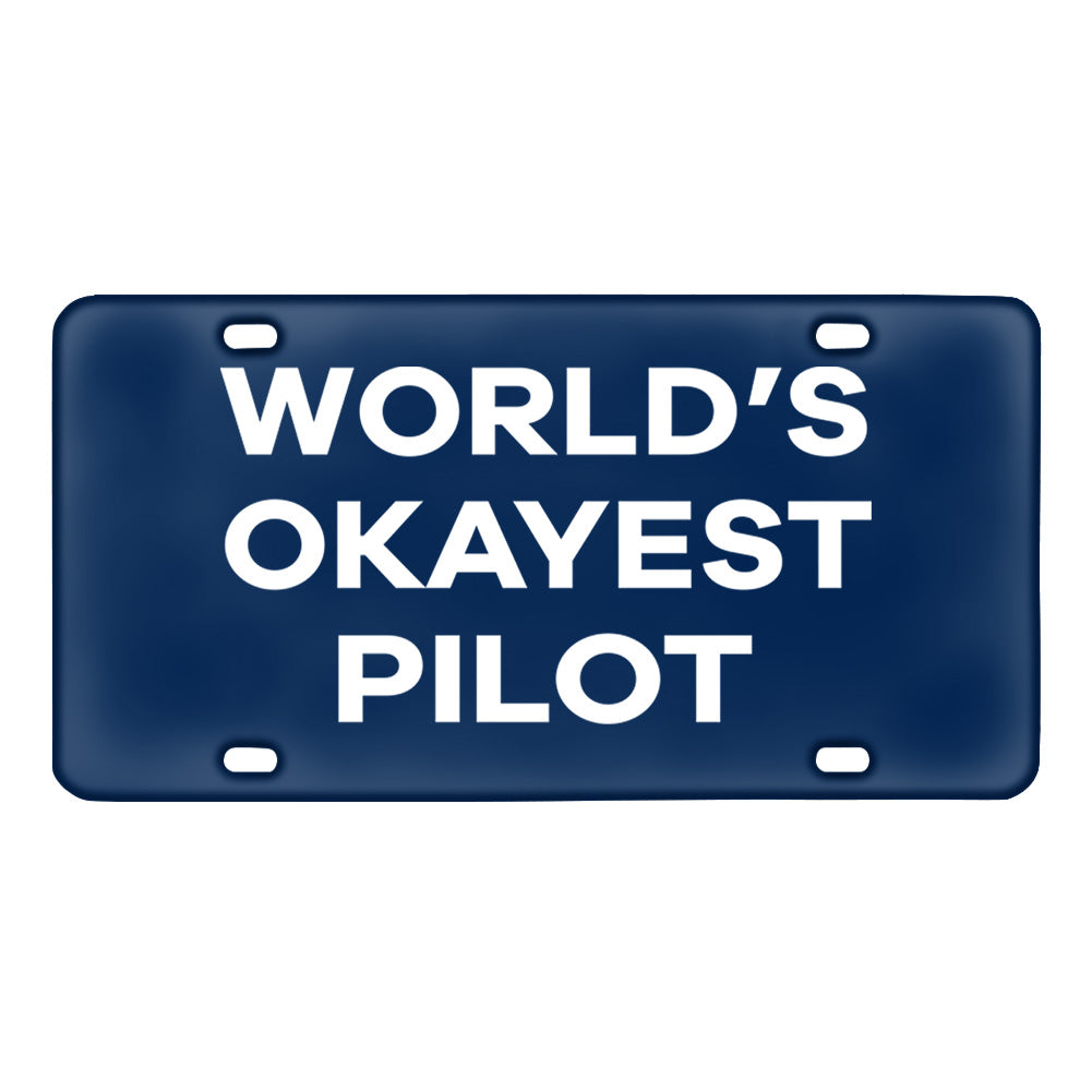 World's Okayest Pilot Designed Metal (License) Plates