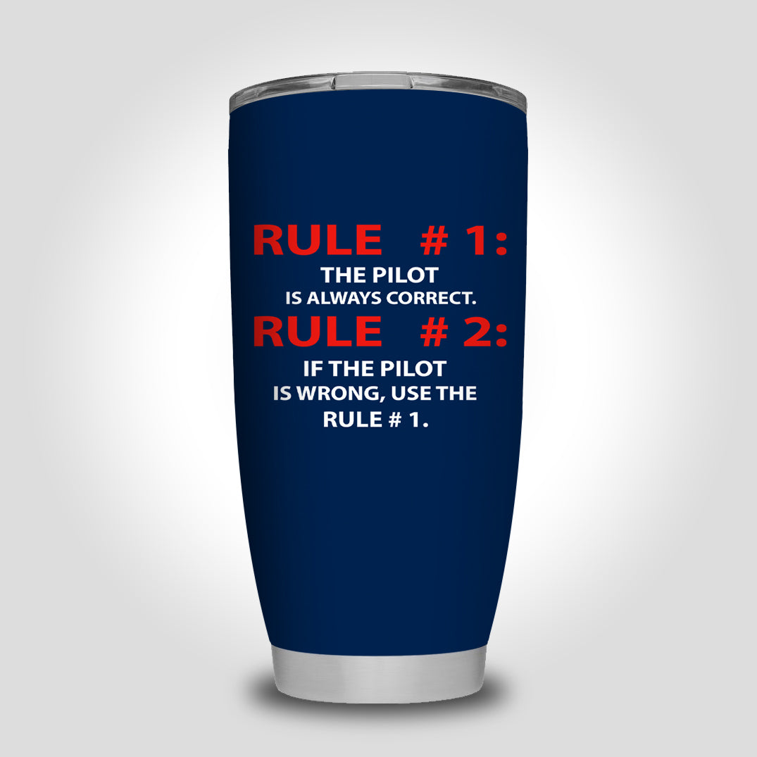 Rule 1 - Pilot is Always Correct Designed Tumbler Travel Mugs