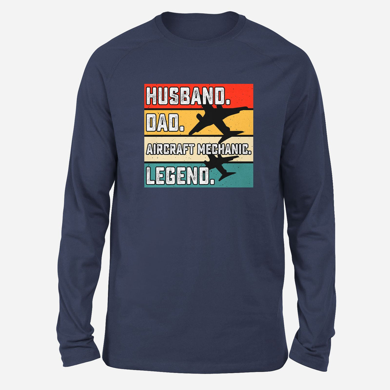 Husband & Dad & Aircraft Mechanic & Legend Designed Long-Sleeve T-Shirts