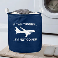 Thumbnail for If It Ain't Boeing I'm Not Going! Designed Laundry Baskets