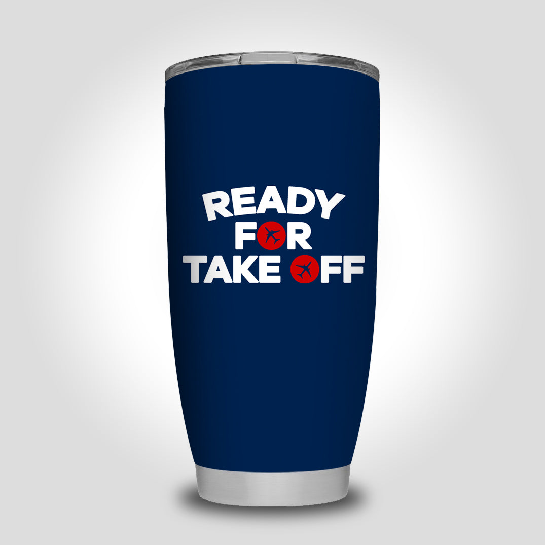 Ready For Takeoff Designed Tumbler Travel Mugs