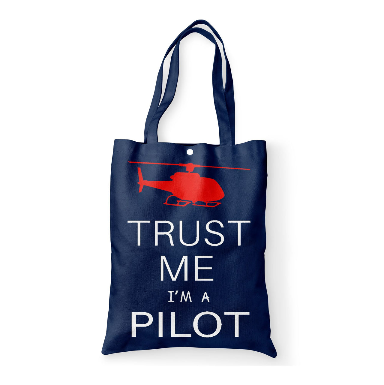 Trust Me I'm a Pilot (Helicopter) Designed Tote Bags