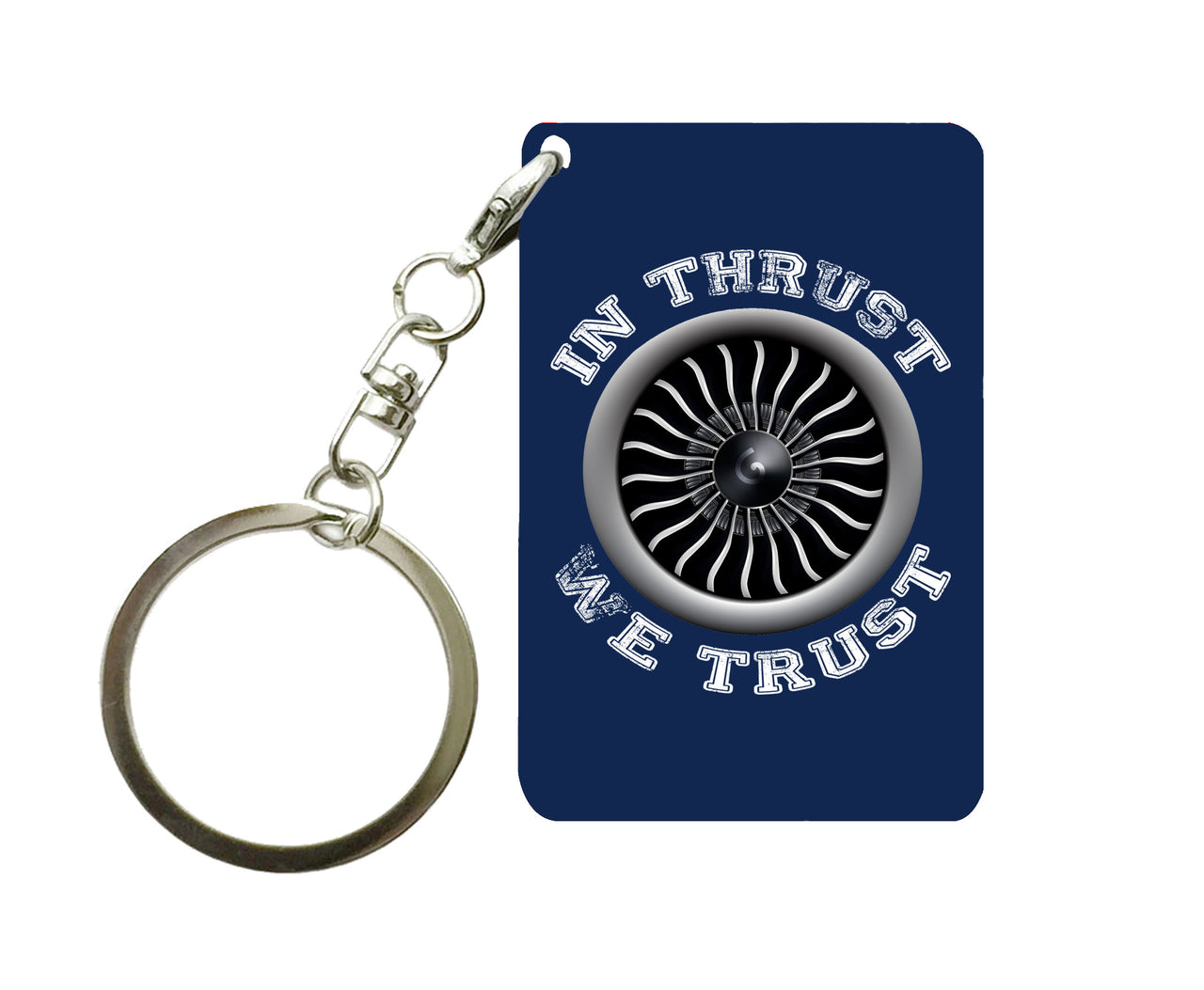 In Thrust We Trust (Vol 2) Designed Key Chains