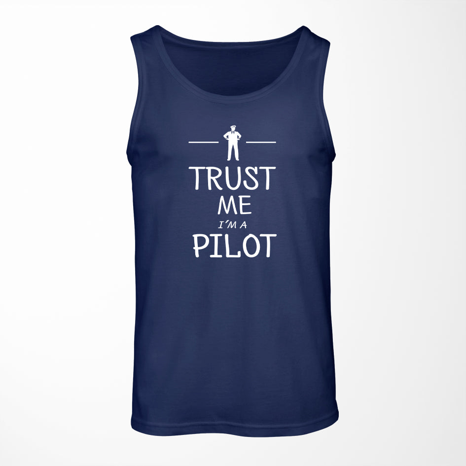 Trust Me I'm a Pilot Designed Tank Tops