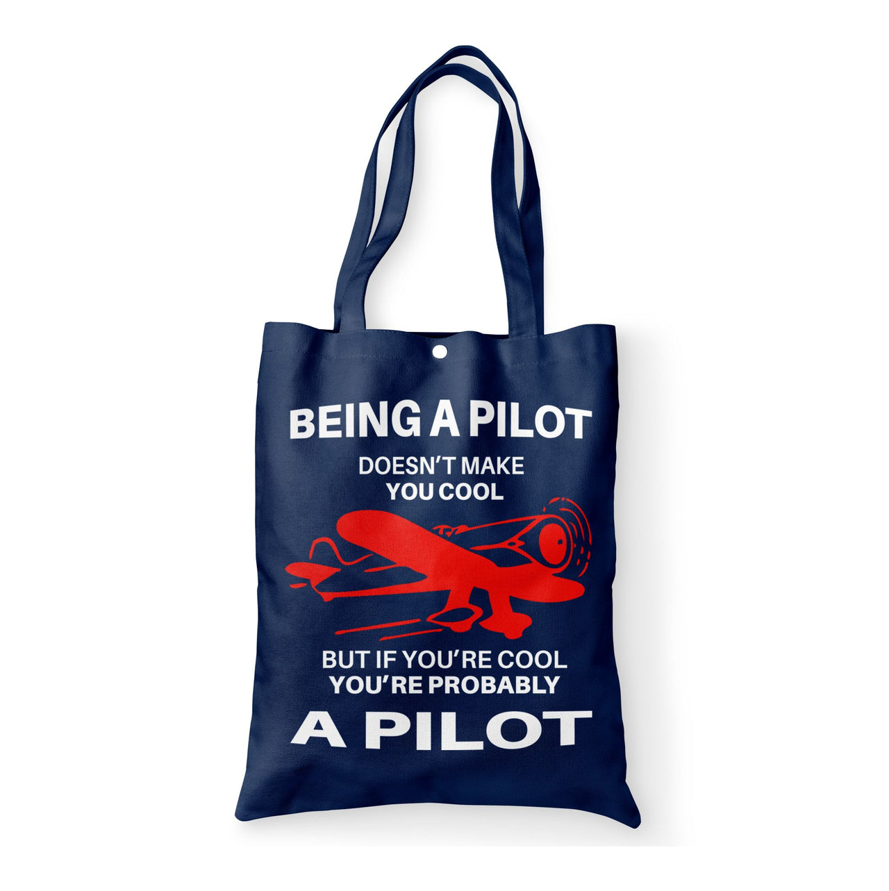 If You're Cool You're Probably a Pilot Designed Tote Bags