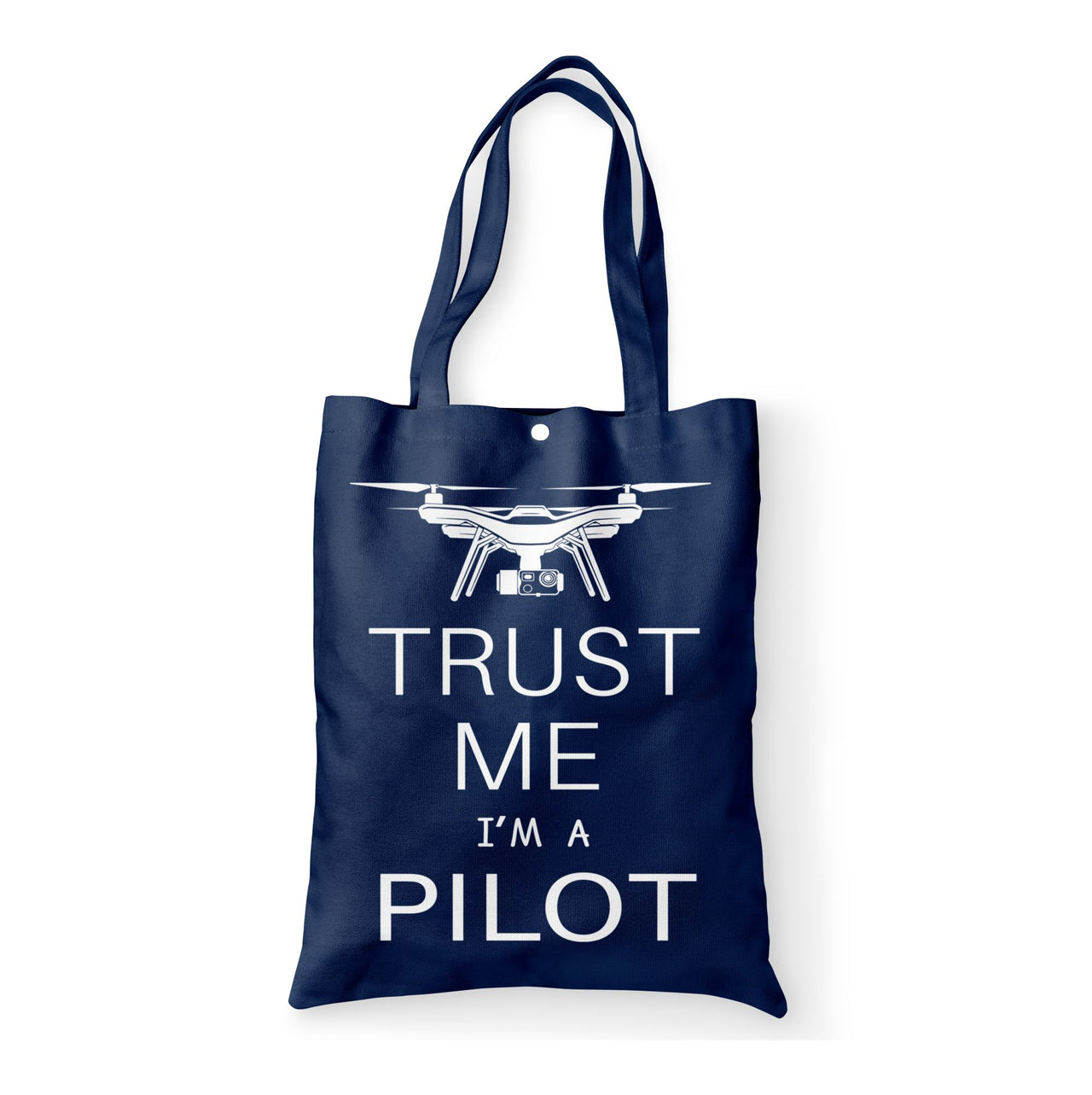 Trust Me I'm a Pilot (Drone) Designed Tote Bags
