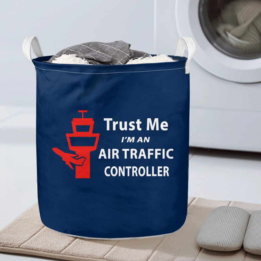 Trust Me I'm an Air Traffic Controller Designed Laundry Baskets