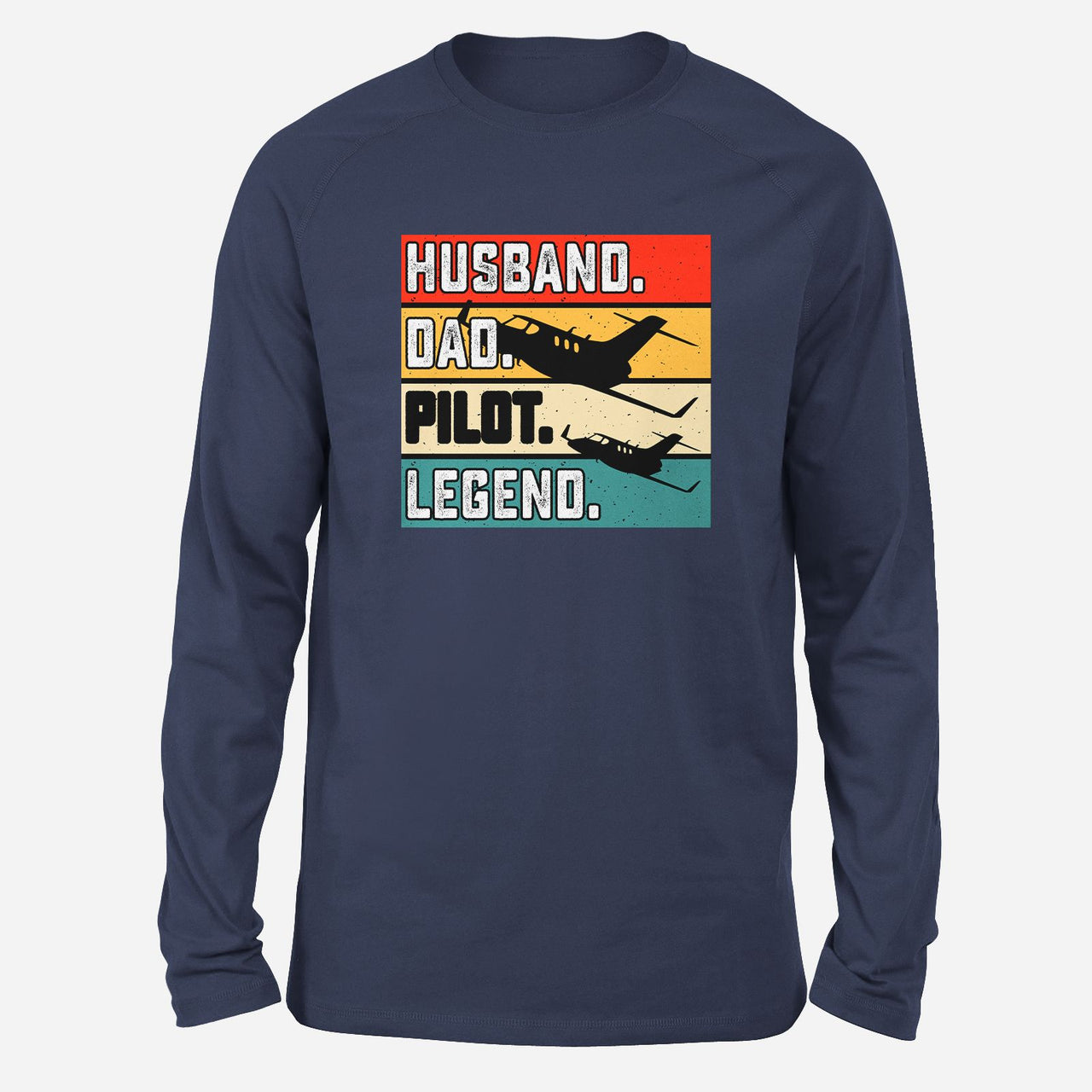 Husband & Dad & Pilot & Legend Designed Long-Sleeve T-Shirts