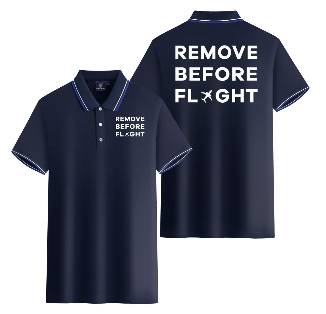 Remove Before Flight Designed Stylish Polo T-Shirts (Double-Side)