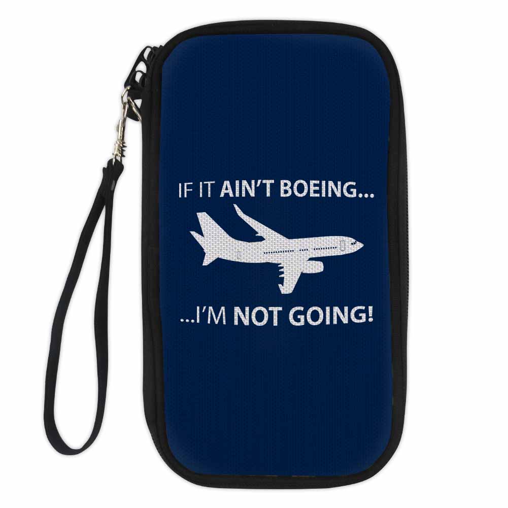 If It Ain't Boeing I'm Not Going! Designed Travel Cases & Wallets