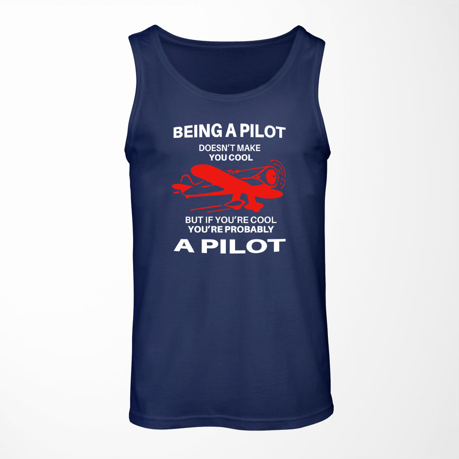 If You're Cool You're Probably a Pilot Designed Tank Tops
