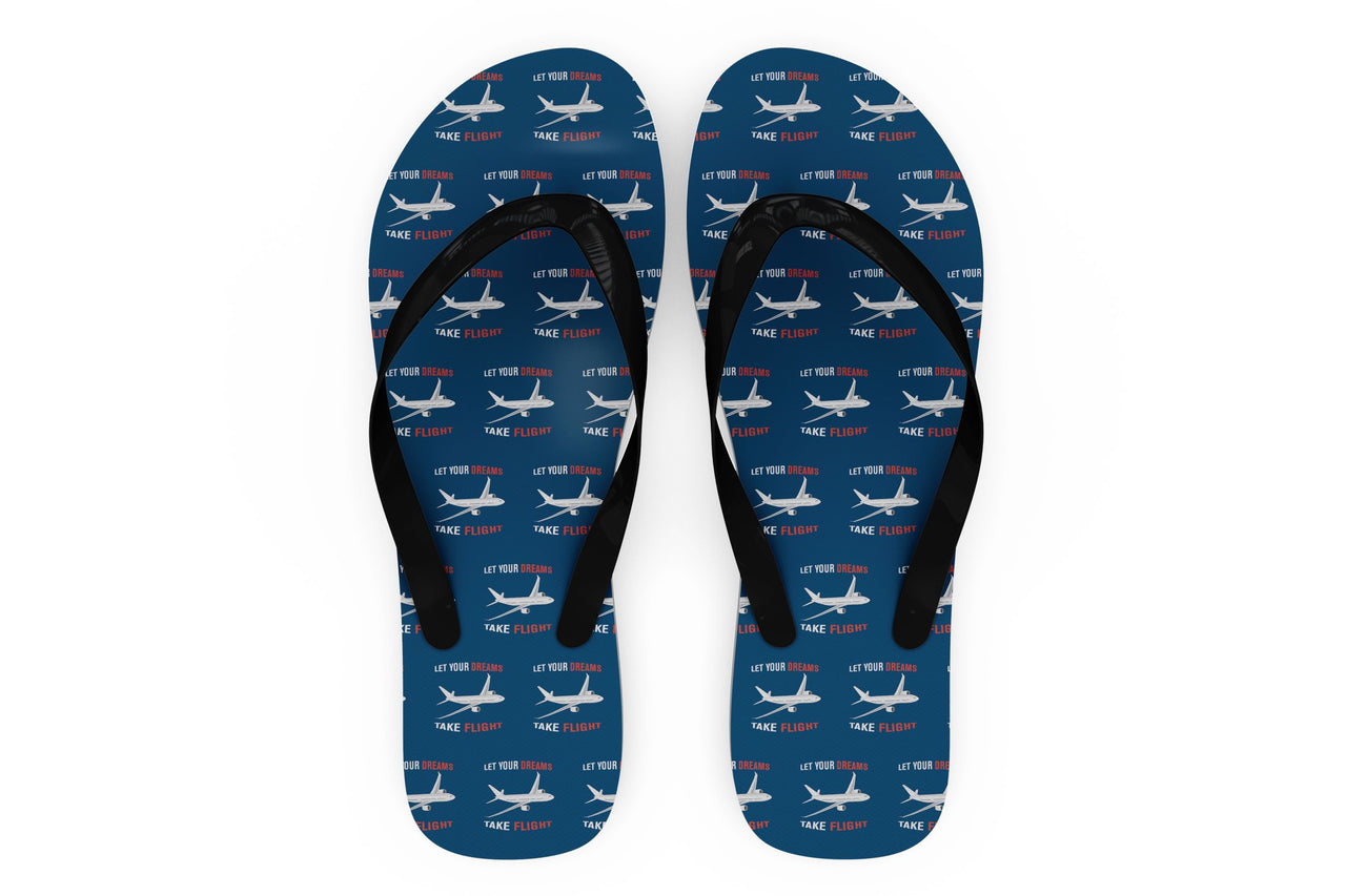 Let Your Dreams Take Flight Designed Slippers (Flip Flops)
