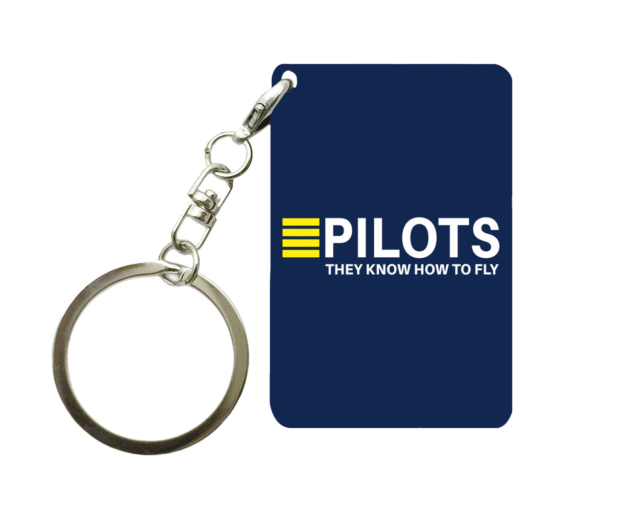 Pilots They Know How To Fly Designed Key Chains