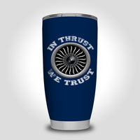 Thumbnail for In Thrust We Trust (Vol 2) Designed Tumbler Travel Mugs