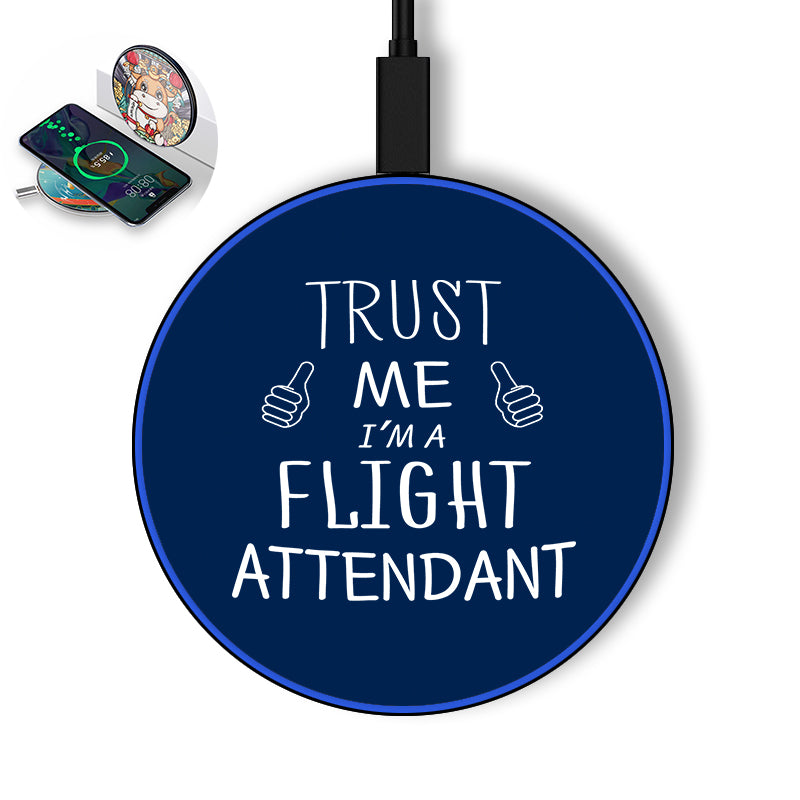 Trust Me I'm a Flight Attendant Designed Wireless Chargers