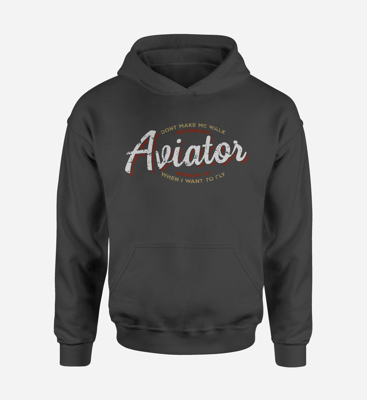 Aviator - Dont Make Me Walk Designed Hoodies