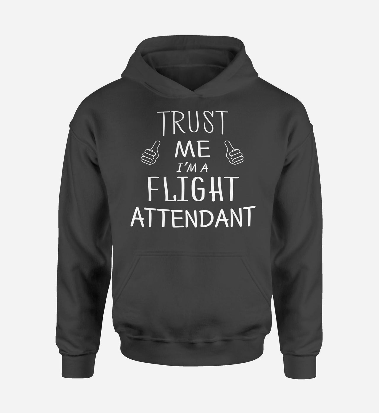 Trust Me I'm a Flight Attendant Designed Hoodies