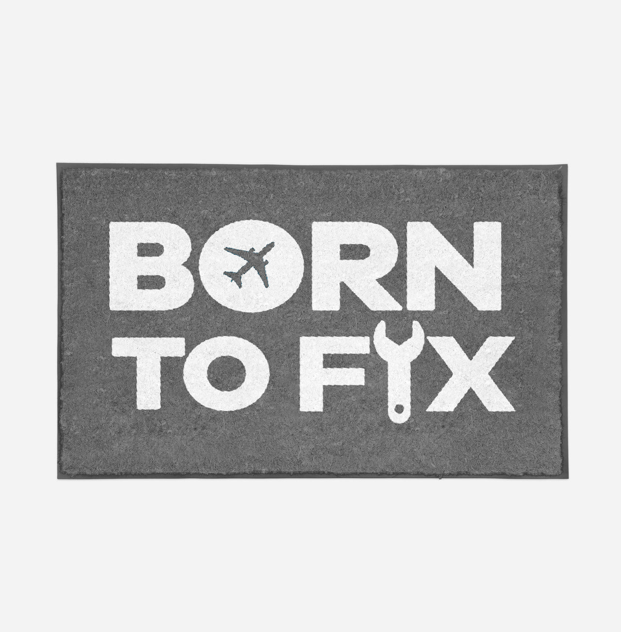 Born To Fix Airplanes Designed Door Mats