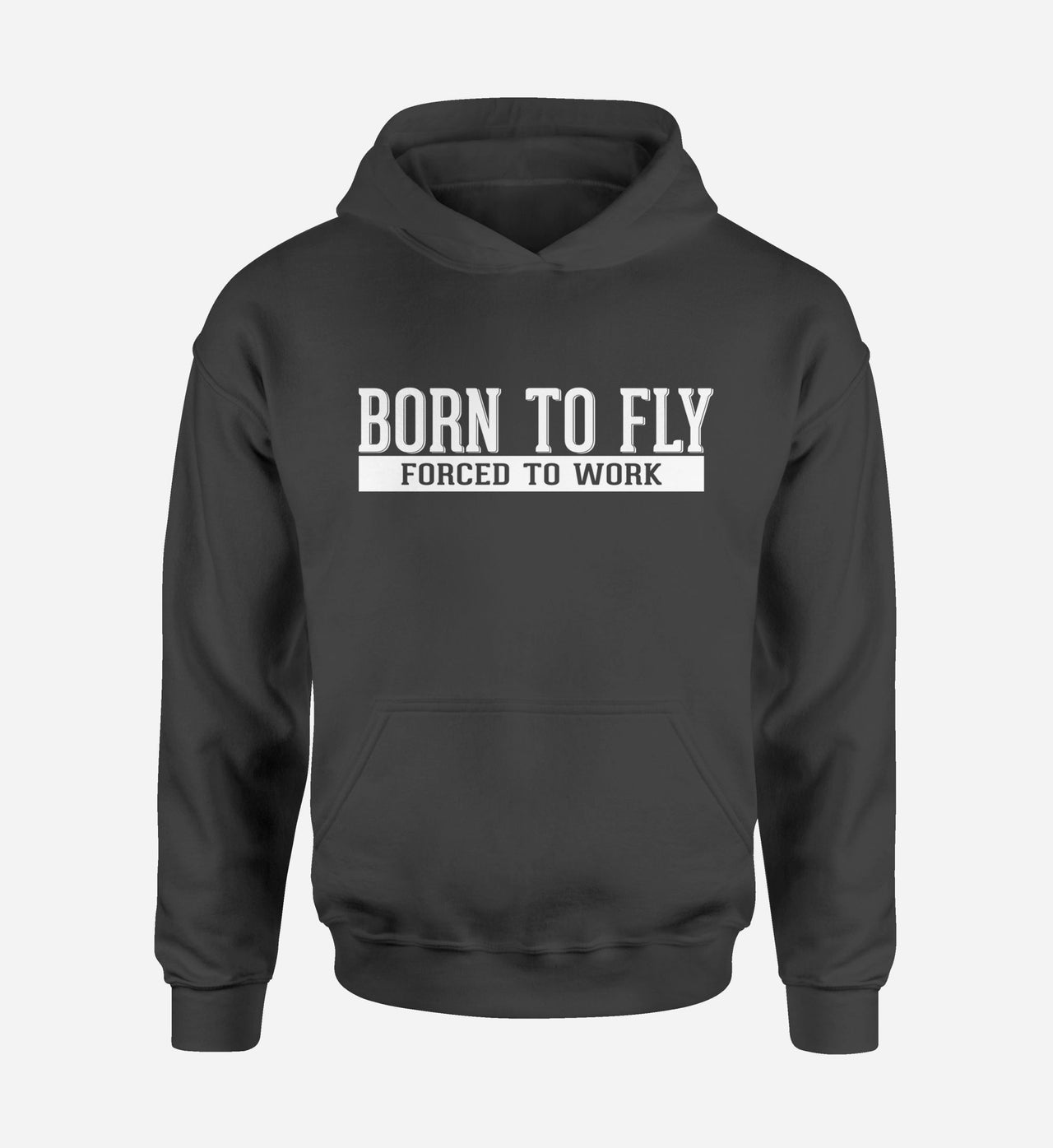 Born To Fly Forced To Work Designed Hoodies