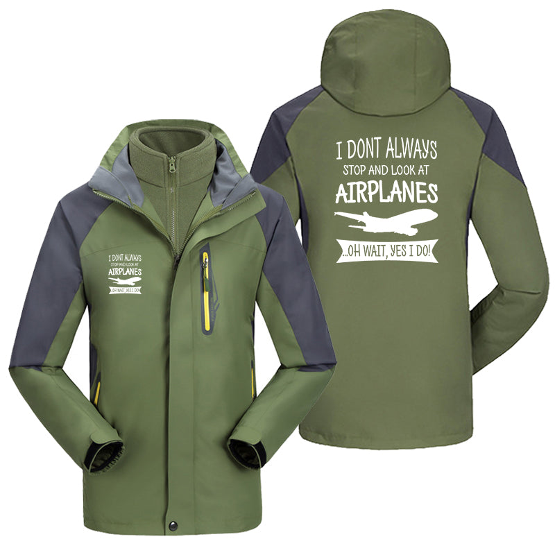 I Don't Always Stop and Look at Airplanes Designed Thick Skiing Jackets