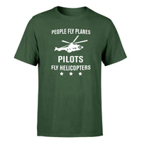 Thumbnail for People Fly Planes Pilots Fly Helicopters Designed T-Shirts