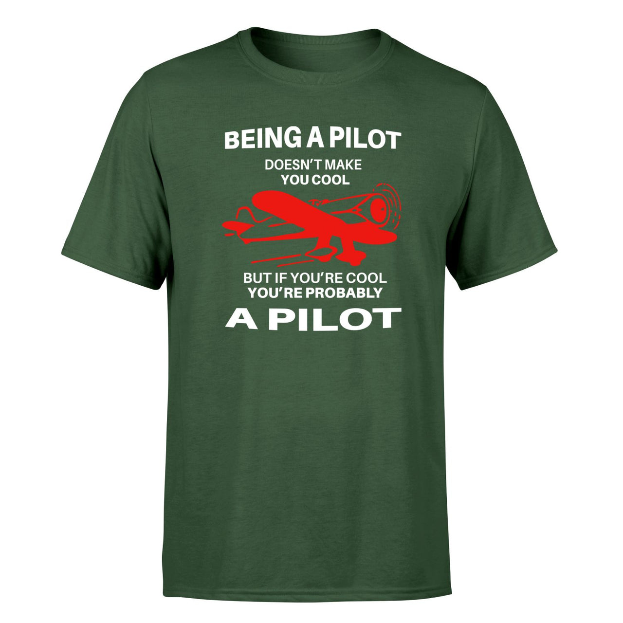 If You're Cool You're Probably a Pilot Designed T-Shirts