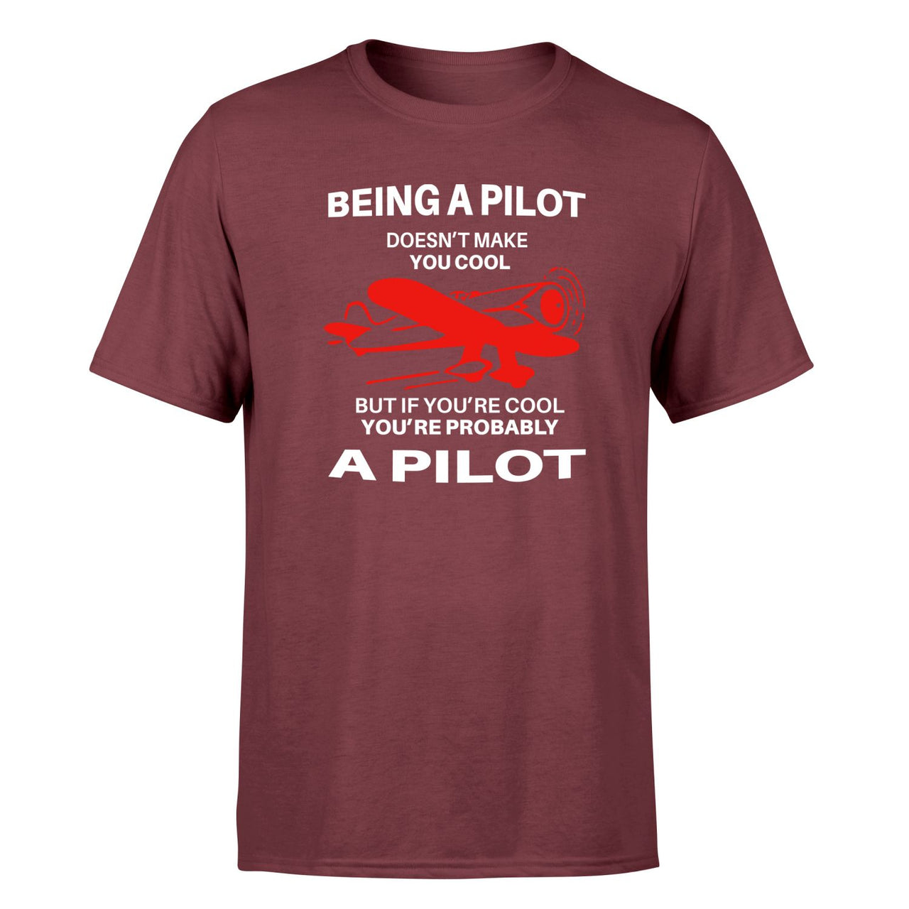 If You're Cool You're Probably a Pilot Designed T-Shirts