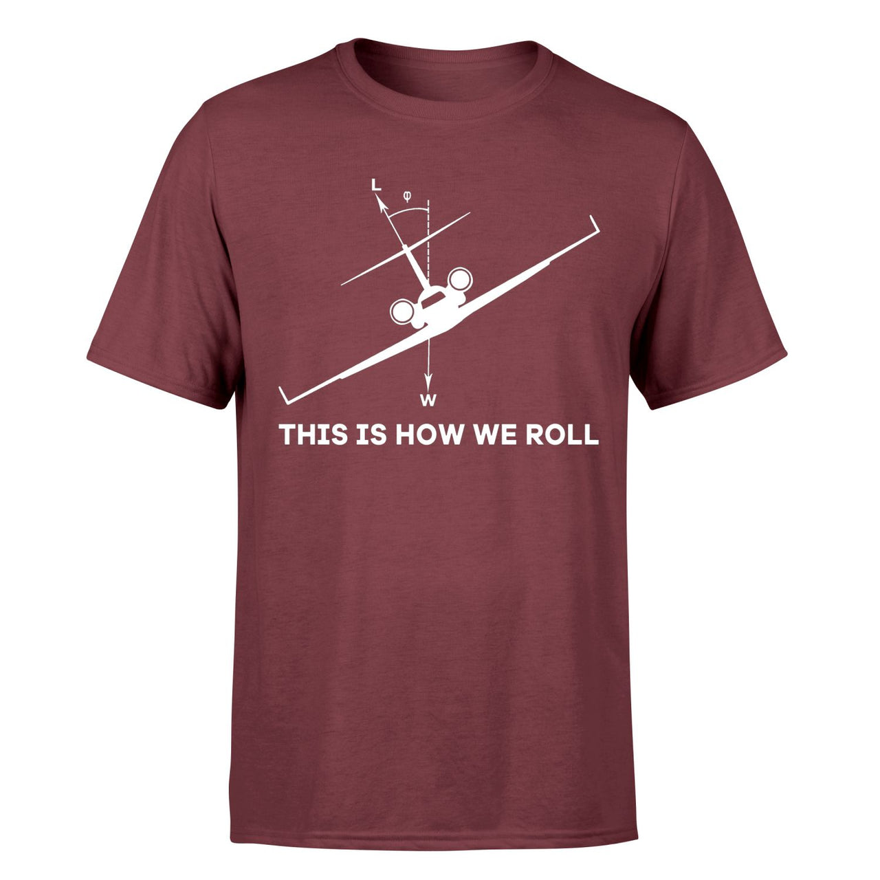 This is How We Roll Designed T-Shirts
