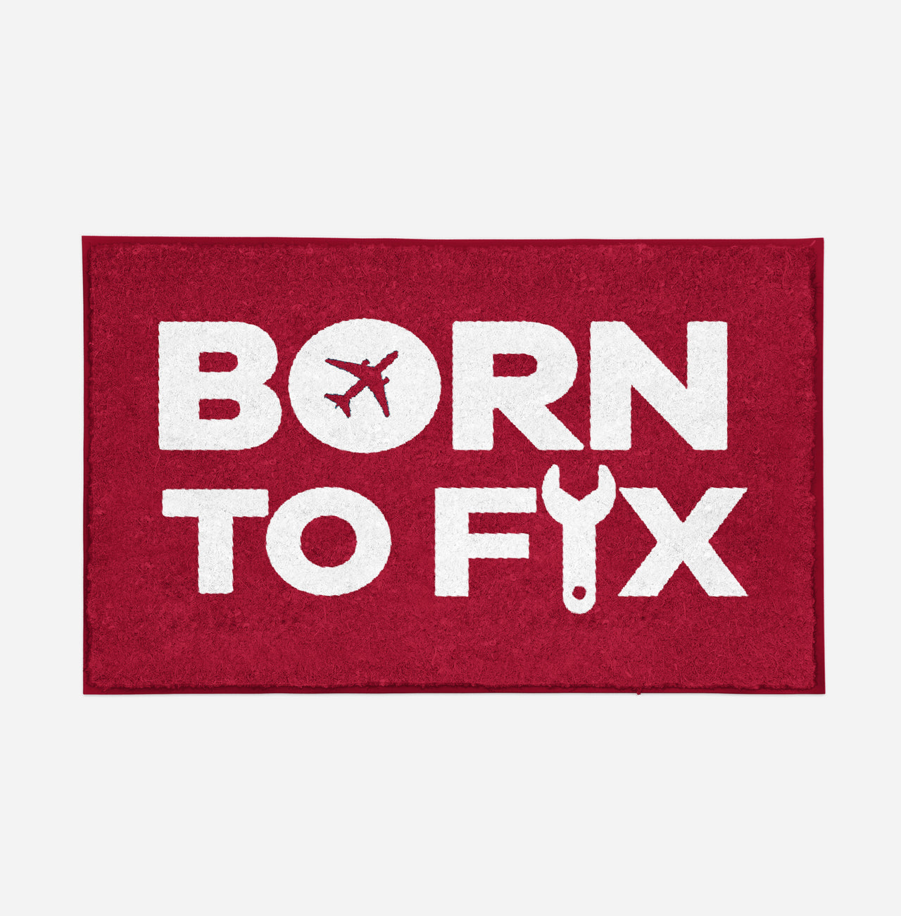 Born To Fix Airplanes Designed Door Mats