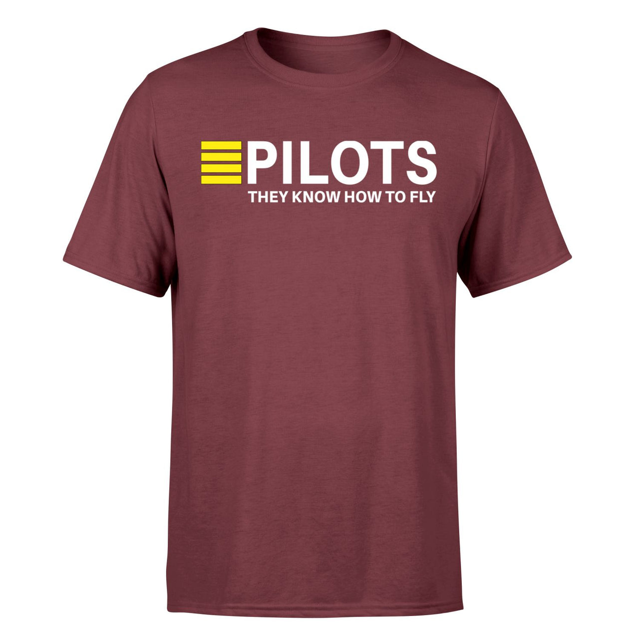 Pilots They Know How To Fly Designed T-Shirts