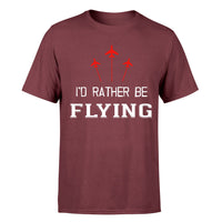 Thumbnail for I'D Rather Be Flying Designed T-Shirts