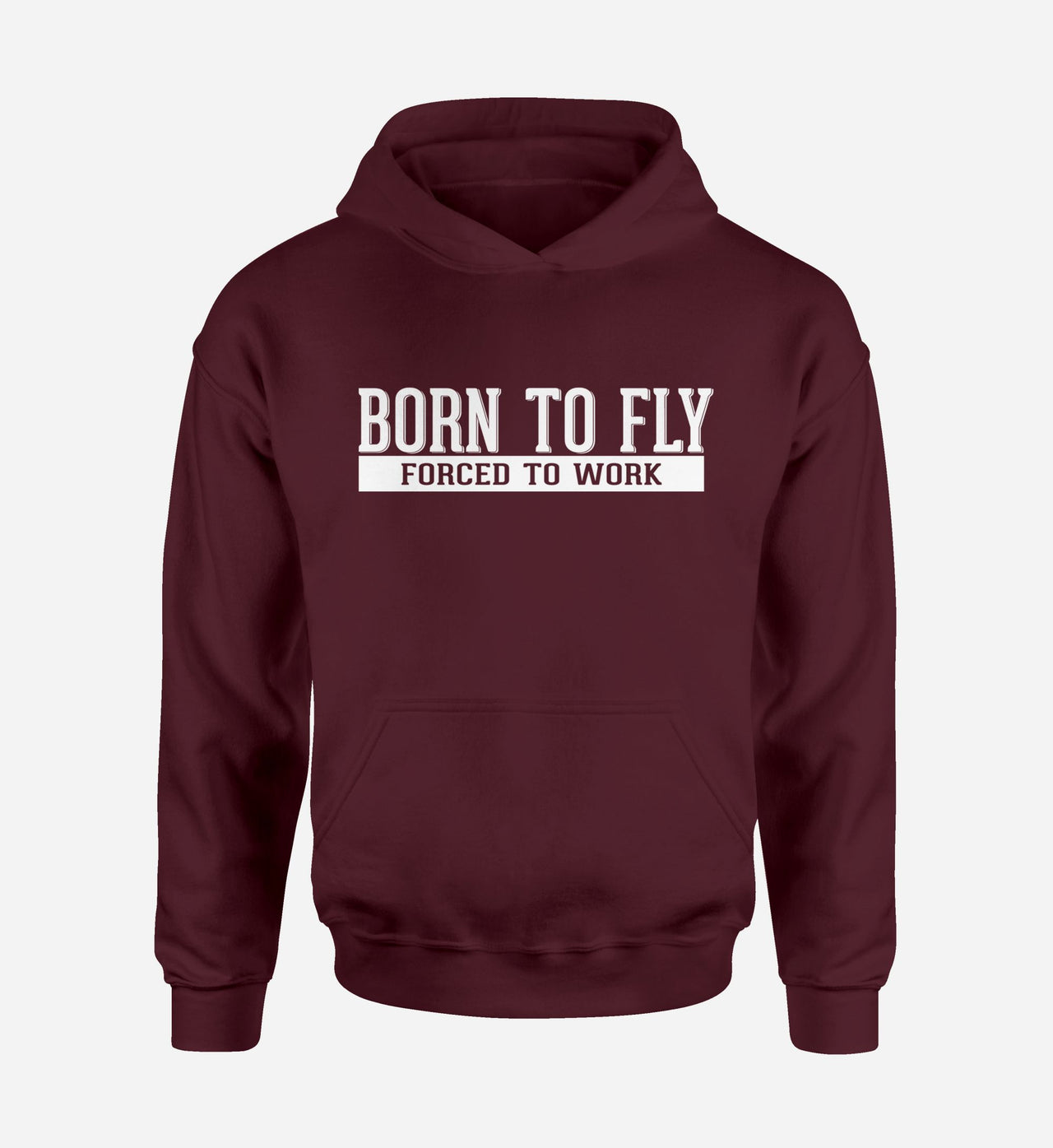 Born To Fly Forced To Work Designed Hoodies