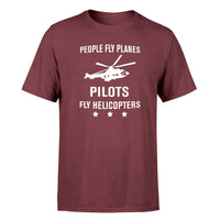 Thumbnail for People Fly Planes Pilots Fly Helicopters Designed T-Shirts