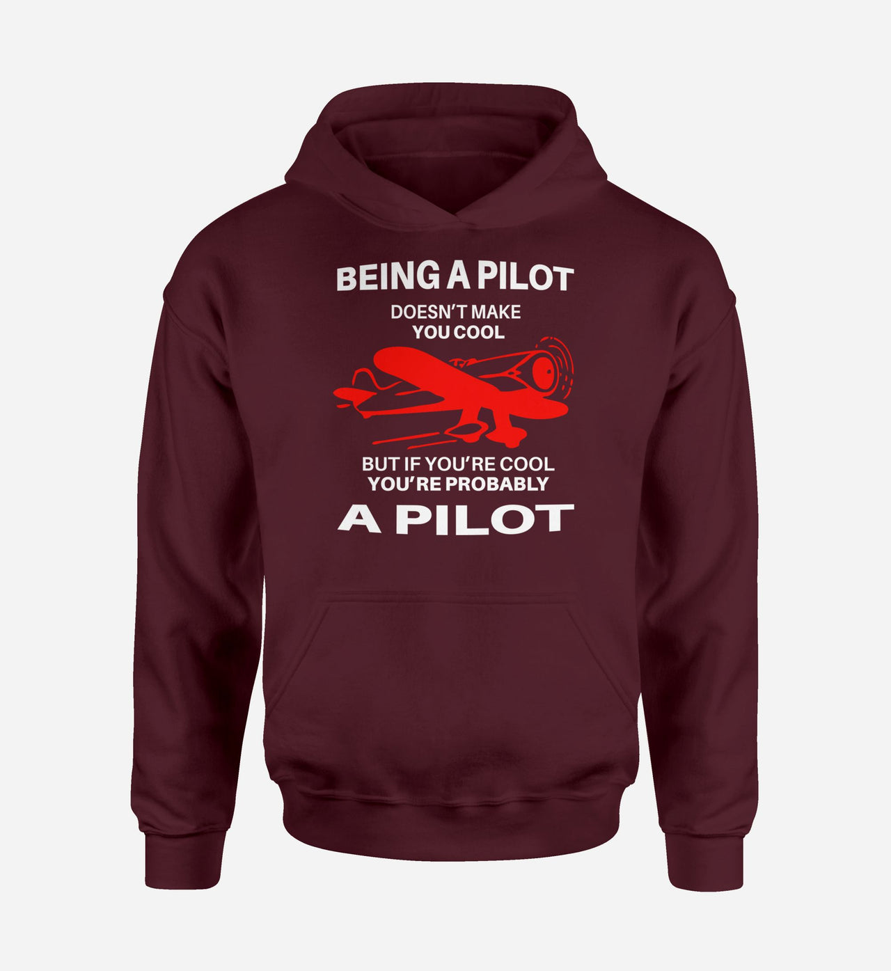If You're Cool You're Probably a Pilot Designed Hoodies