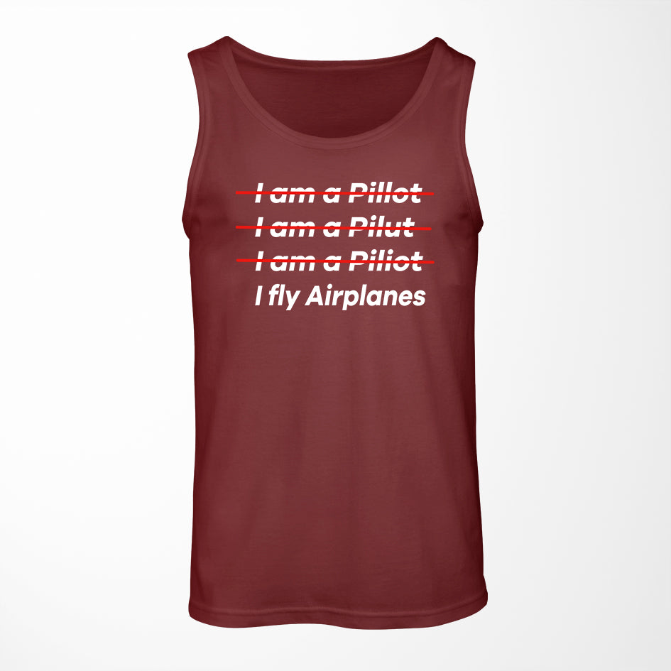I Fly Airplanes Designed Tank Tops