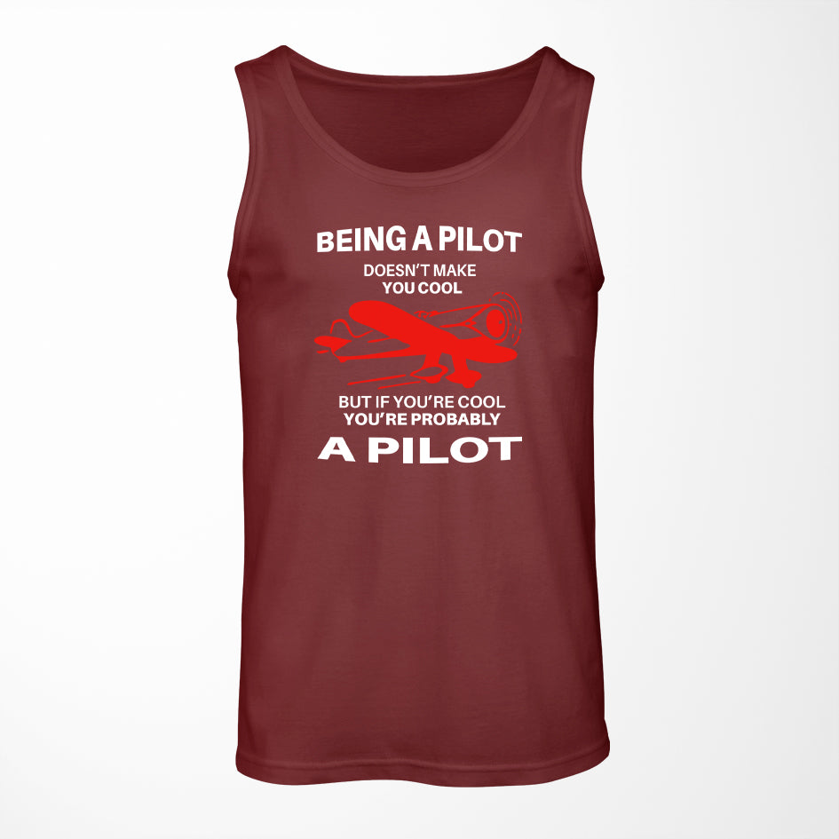 If You're Cool You're Probably a Pilot Designed Tank Tops