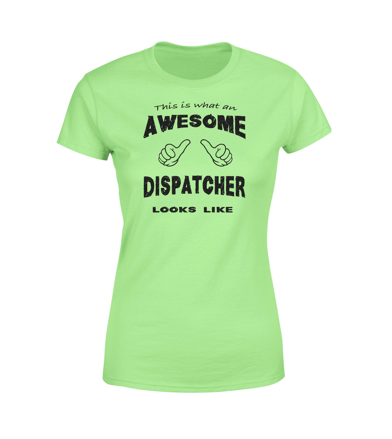 This is What an Awesome Dispatcher Looks Like Women T-Shirts