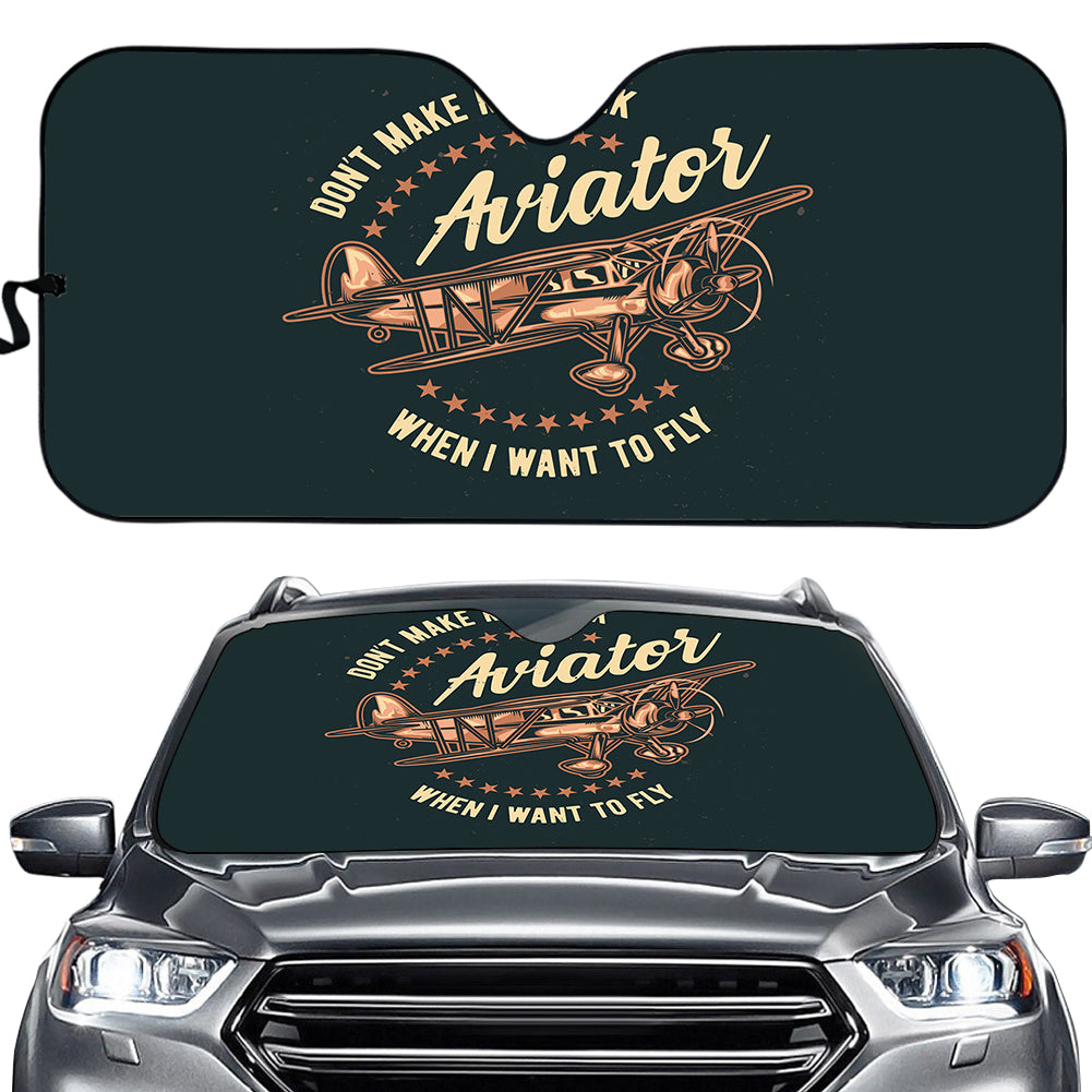 Don't Make me Walk When I want To Fly Designed Car Sun Shade