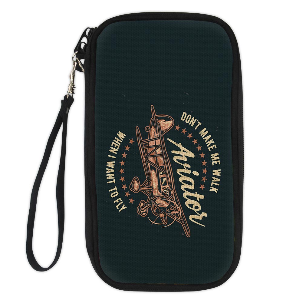 Don't Make me Walk When I want To Fly Designed Travel Cases & Wallets