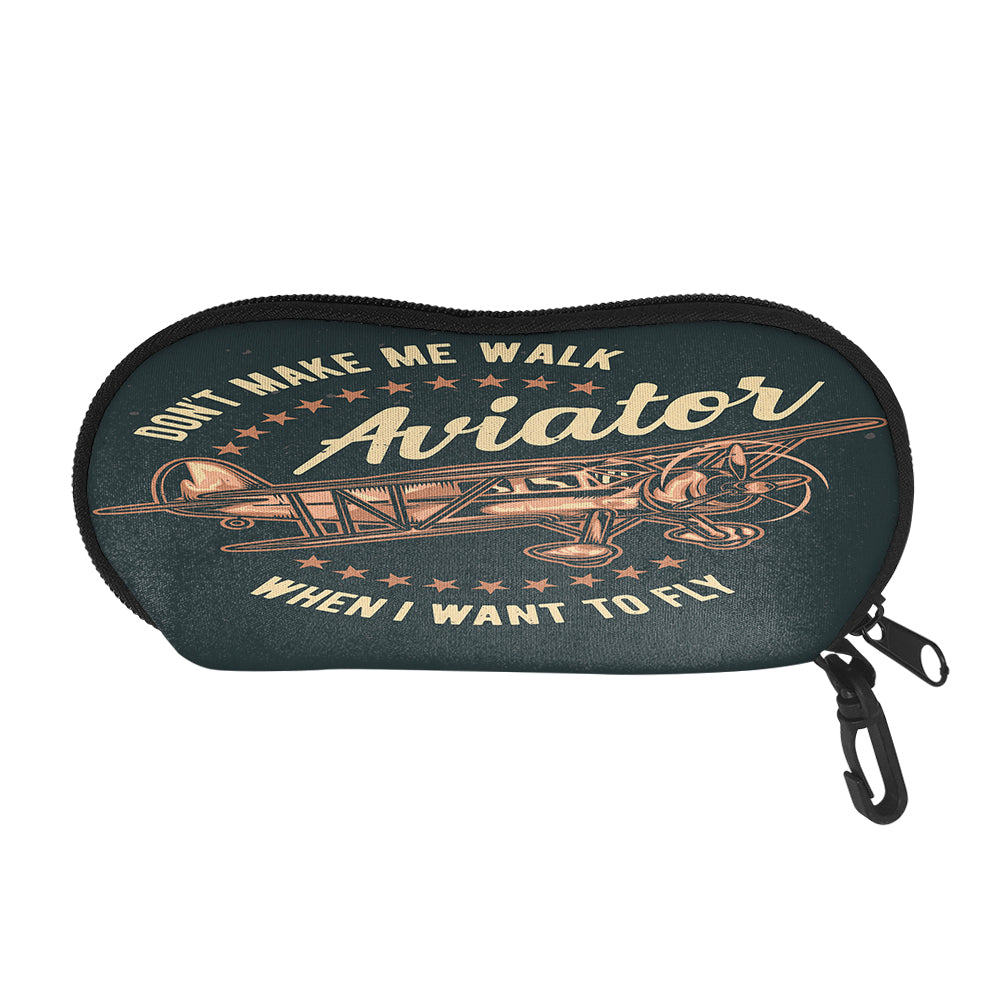 Don't Make me Walk When I want To Fly Designed Glasses Bag