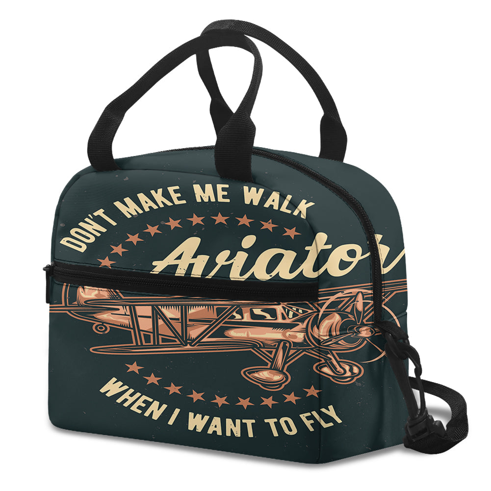 Don't Make me Walk When I want To Fly Designed Lunch Bags