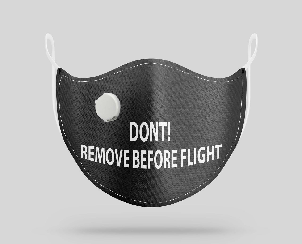 Don't Remove Before Flight Designed Face Masks