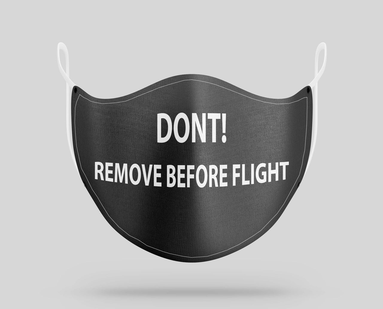 Don't Remove Before Flight Designed Face Masks