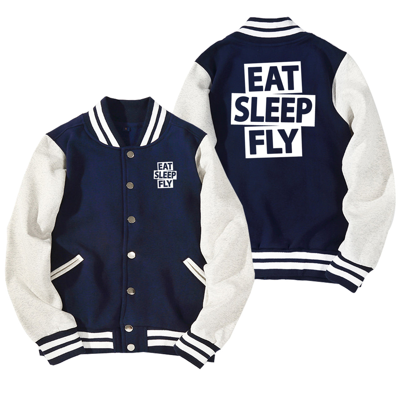 Eat Sleep Fly Designed Baseball Style Jackets